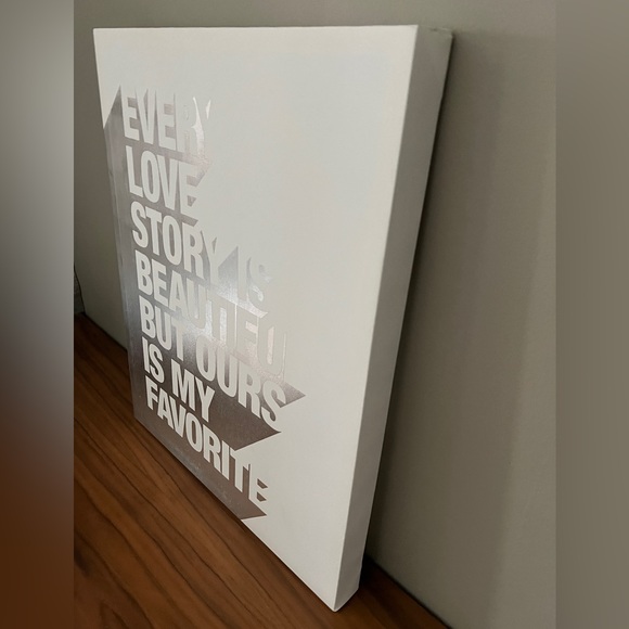 NWTArt silver Every Love Story is Beautiful but,Ours is My Favorite 16”x20”x1.5” - Picture 2 of 3